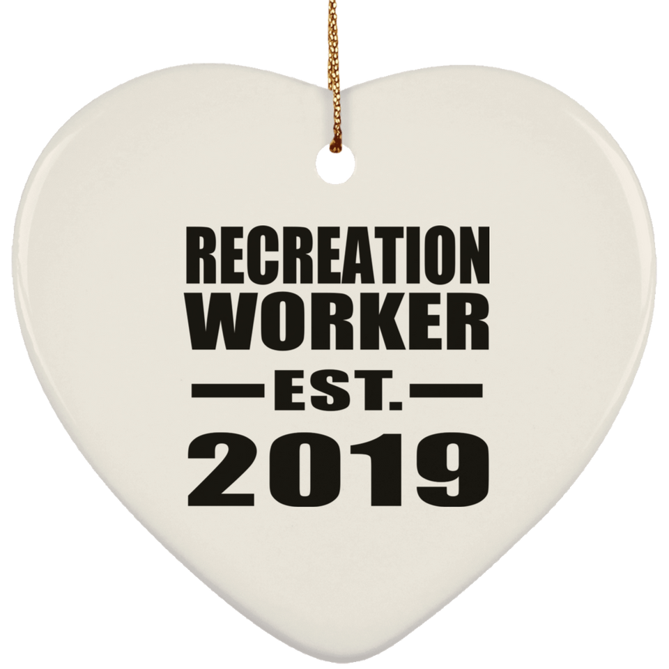 Recreation Worker Established EST. 2019 - Heart Ornament