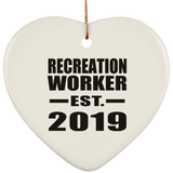 Recreation Worker Established EST. 2019 - Heart Ornament