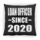 Loan Officer Since 2020 - Throw Pillow Black