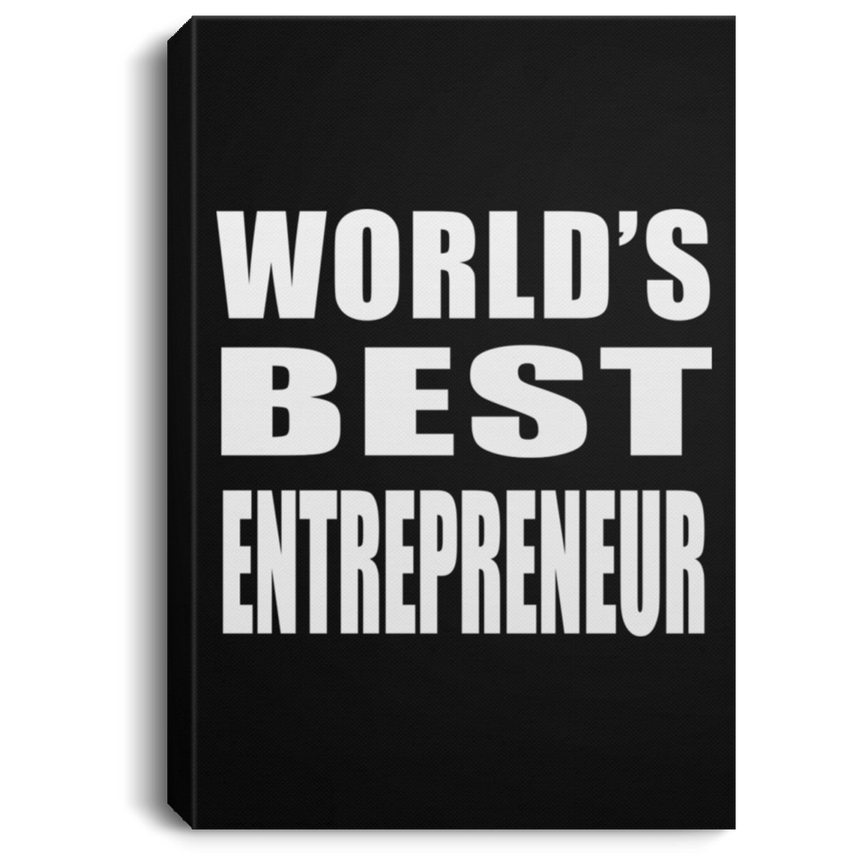 World's Best Entrepreneur - Canvas Portrait