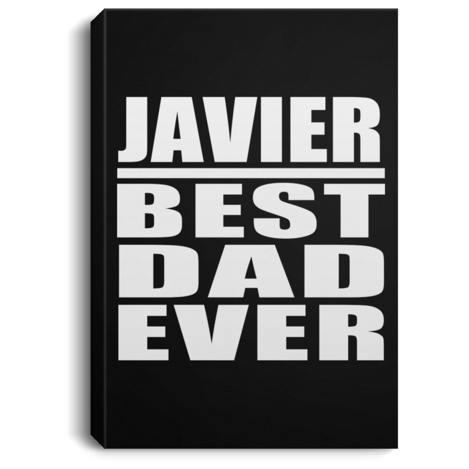 Javier Best Dad Ever - Canvas Portrait