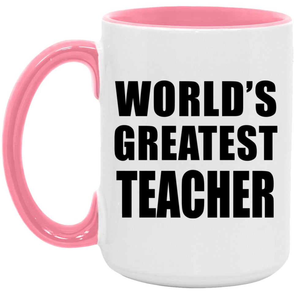 World's Greatest Teacher - 15oz Accent Mug Pink