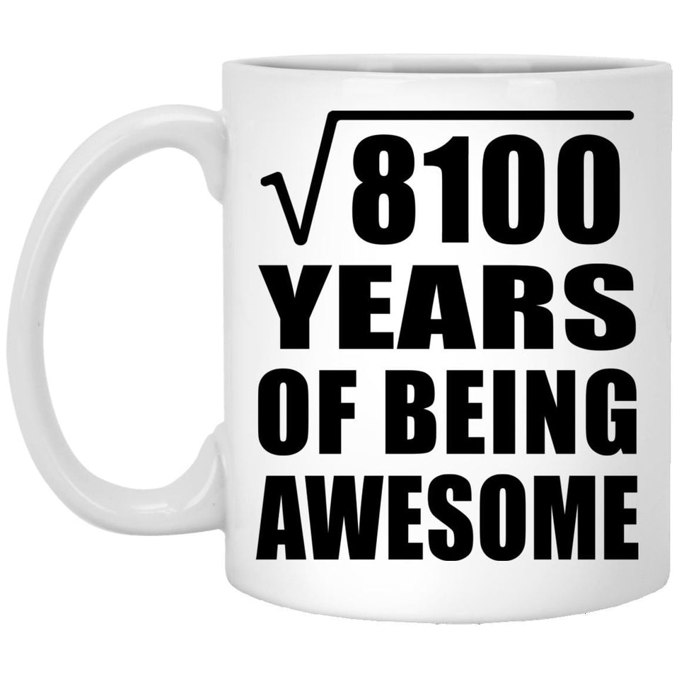 90th Birthday Square Root of 8100 Years of Being Awesome - 11oz Coffee Mug