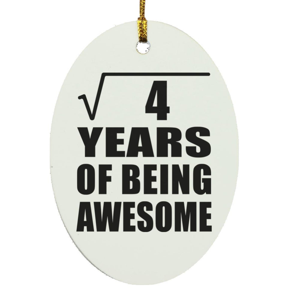 2nd Birthday Square Root of 4 Years of Being Awesome - Oval Ornament