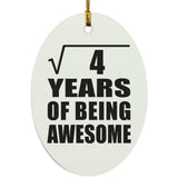 2nd Birthday Square Root of 4 Years of Being Awesome - Oval Ornament