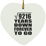 96th Anniversary Square Root of 9216 Years Down Forever To Go - Heart Ornament