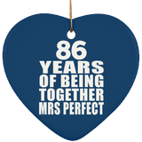 86th Anniversary 86 Years Of Being Mrs Perfect - Heart Ornament