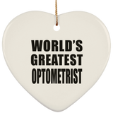 World's Greatest Optometrist - Heart Ornament