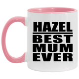 Hazel Best Mum Ever - 11oz Accent Mug Pink