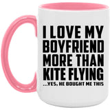 I Love My Boyfriend More Than Kite Flying - 15oz Accent Mug Pink