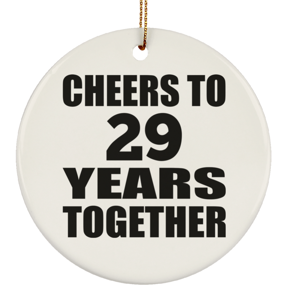 29th Anniversary Cheers To 29 Years Together - Circle Ornament