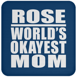 Rose World's Okayest Mom - Drink Coaster