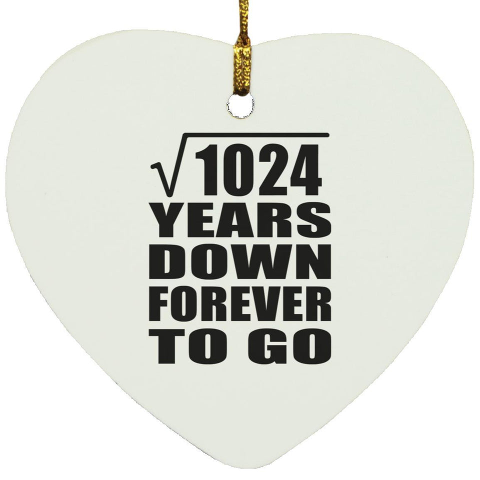 32nd Anniversary Square Root of 1024 Years Down Forever To Go - Heart Ornament