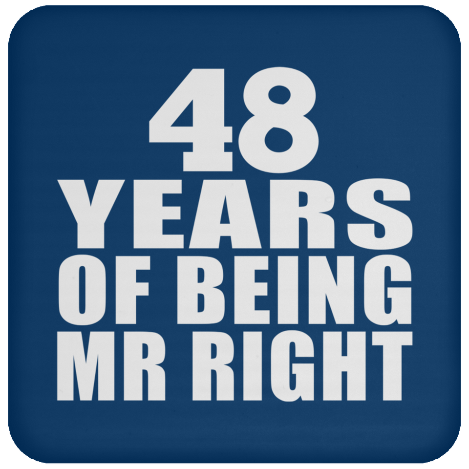 48th Anniversary 48 Years Of Being Mr Right - Drink Coaster