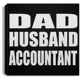 Dad Husband Accountant - Canvas Square