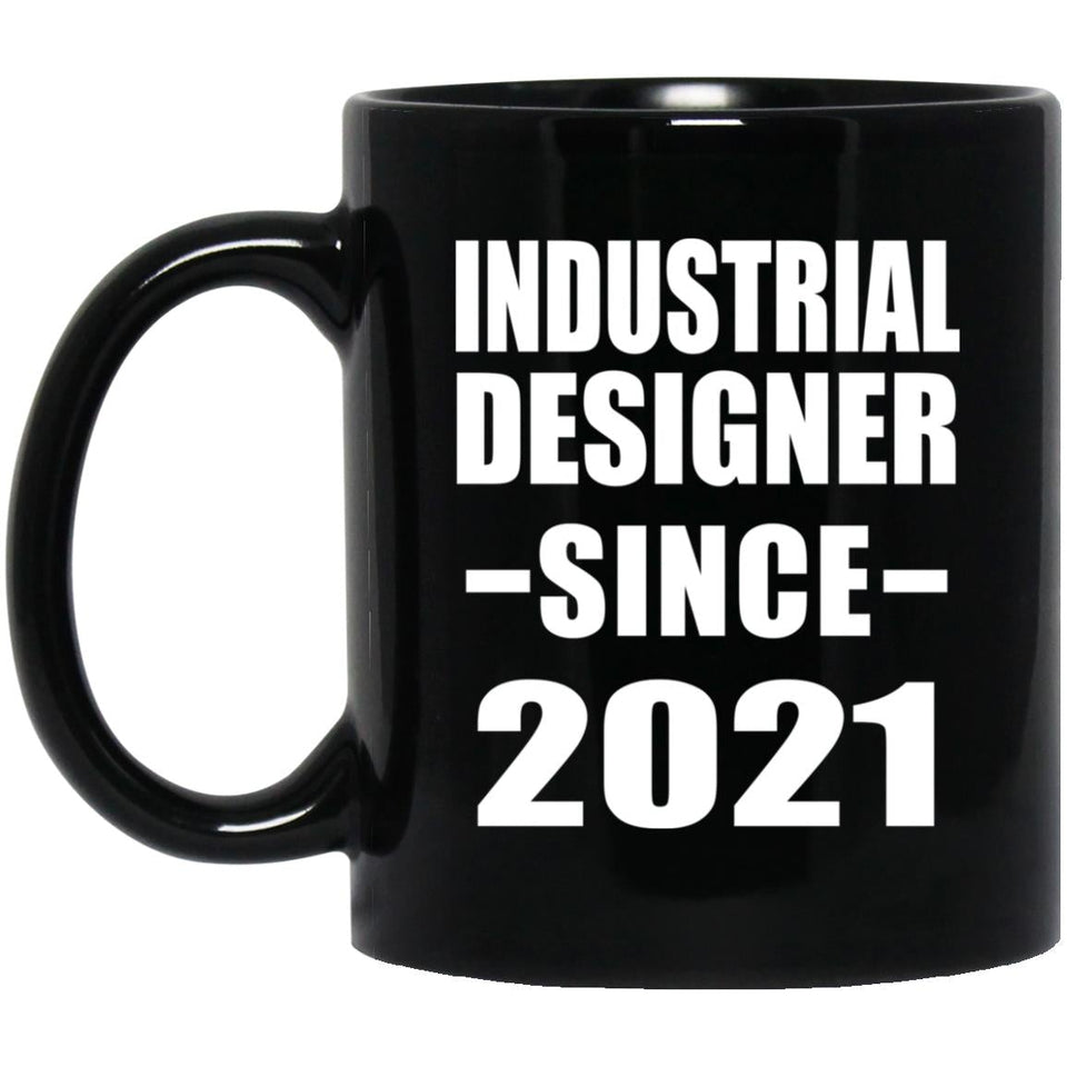 Industrial Designer Since 2021 - 11oz Coffee Mug Black