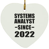 Systems Analyst Since 2022 - Heart Ornament