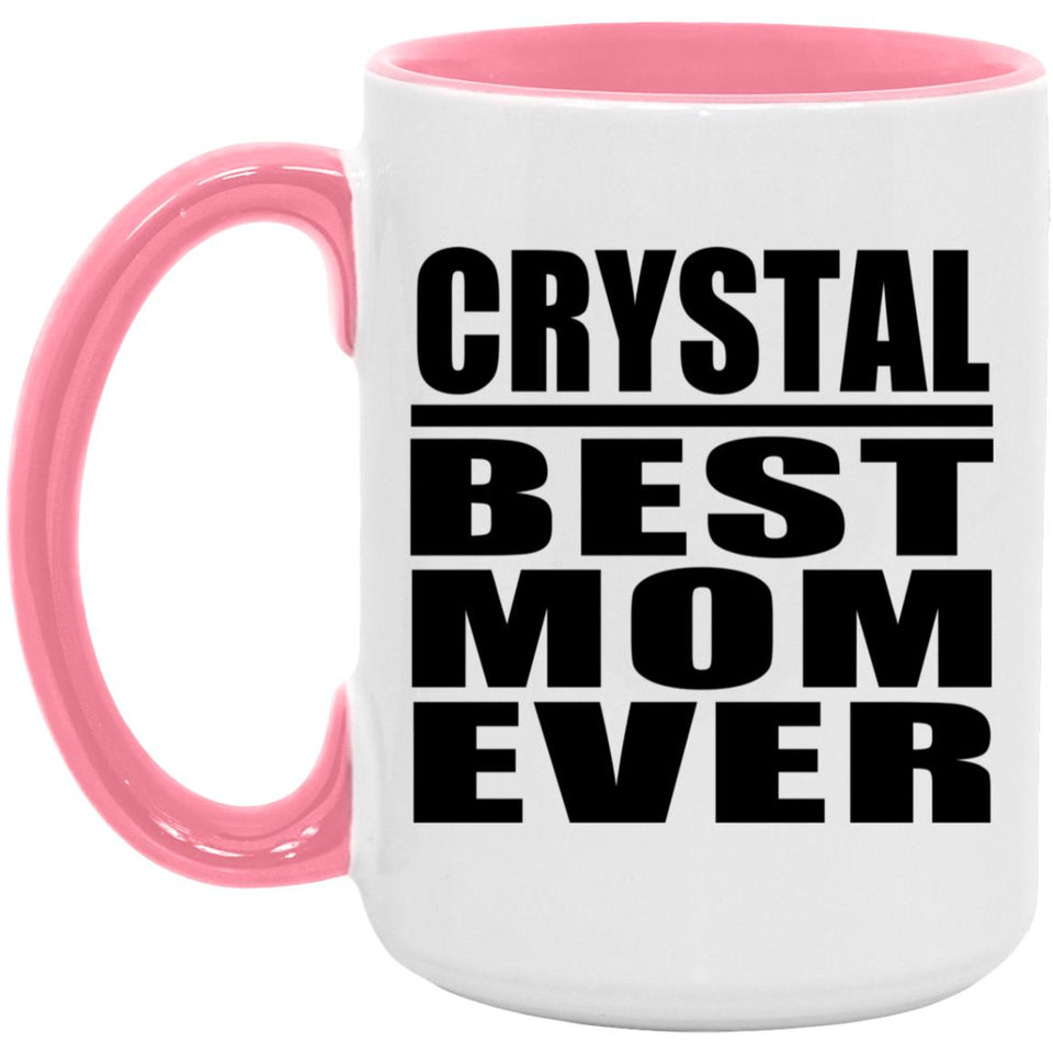 Crystal Best Mom Ever - 15oz Accent Mug Pink