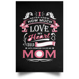 How Much Love Could Hold Until Called Me Mom - Poster Portrait
