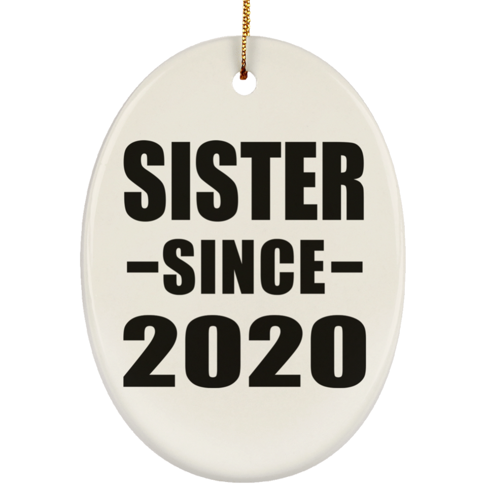 Sister Since 2020 - Oval Ornament