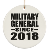 Military General Since 2018 - Circle Ornament