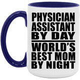 Physician Assistant By Day World's Best Mom By Night - 15oz Accent Mug Purple