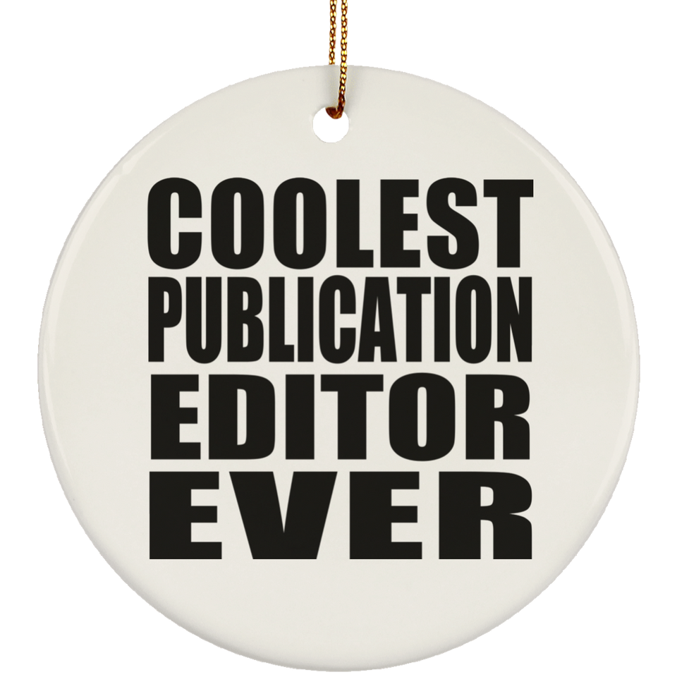 Coolest Publication Editor Ever - Circle Ornament