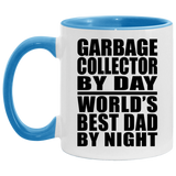 Garbage Collector By Day World's Best Dad By Night - 11oz Accent Mug Blue