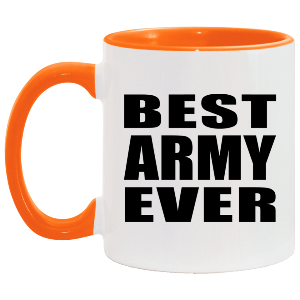 Best Army Ever - 11oz Accent Mug Orange