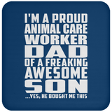 Proud Animal Care Worker Dad Of Awesome Son - Drink Coaster