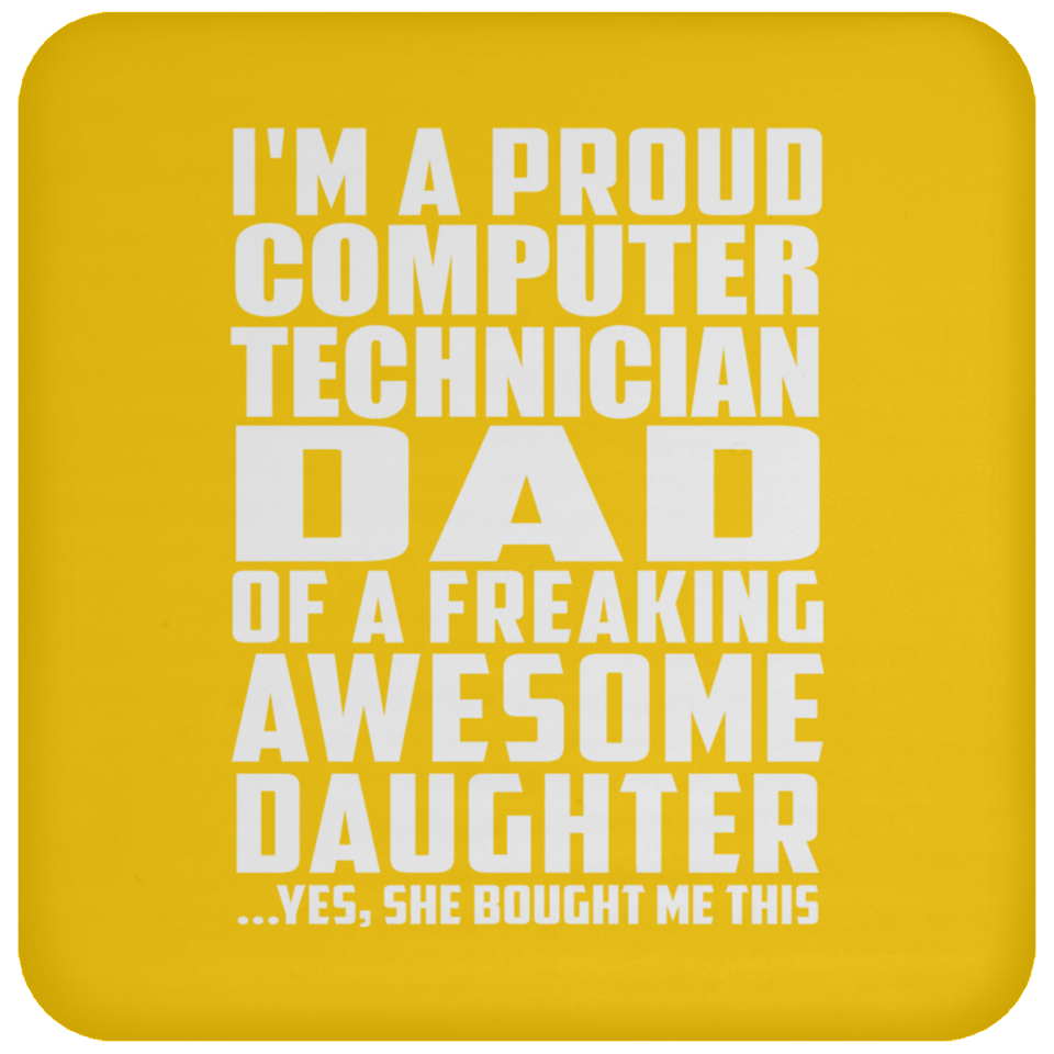 Proud Computer Technician Dad Of Awesome Daughter - Drink Coaster