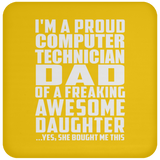 Proud Computer Technician Dad Of Awesome Daughter - Drink Coaster