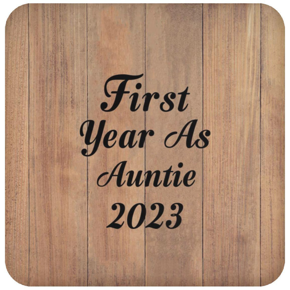 First Year As Auntie 2023 - Drink Coaster C