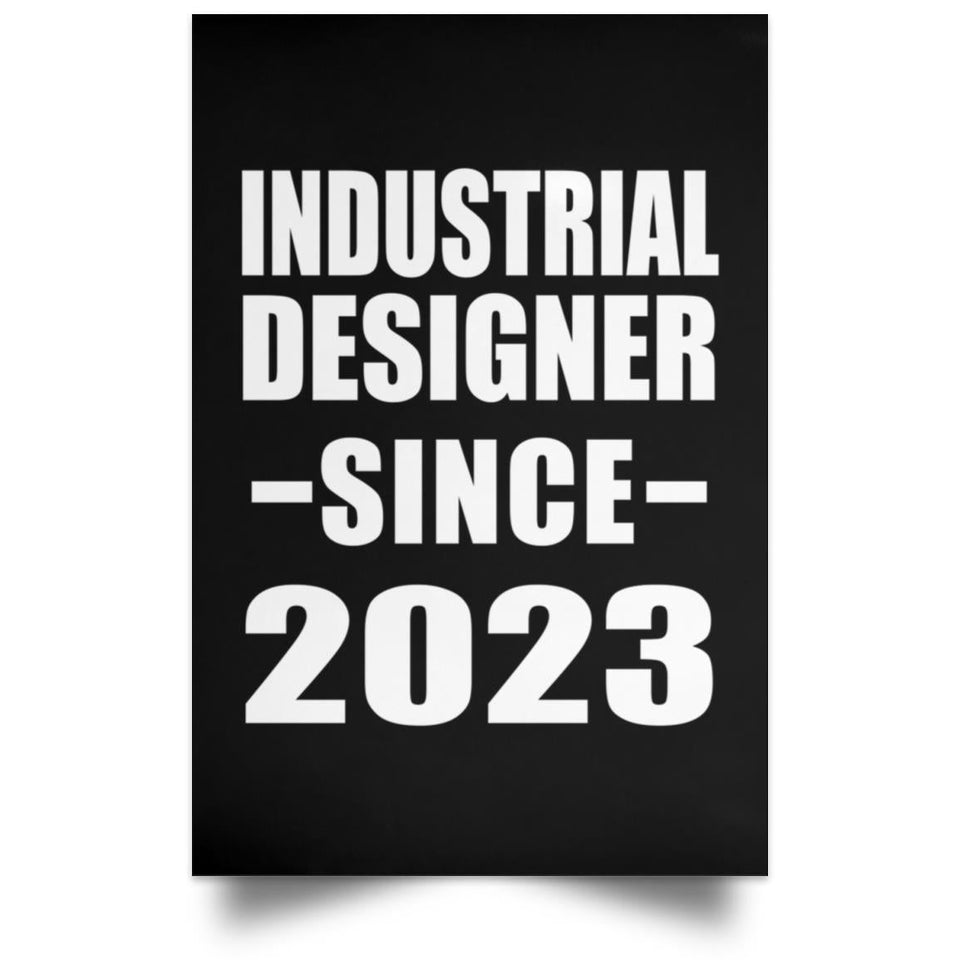 Industrial Designer Since 2023 - Poster Portrait