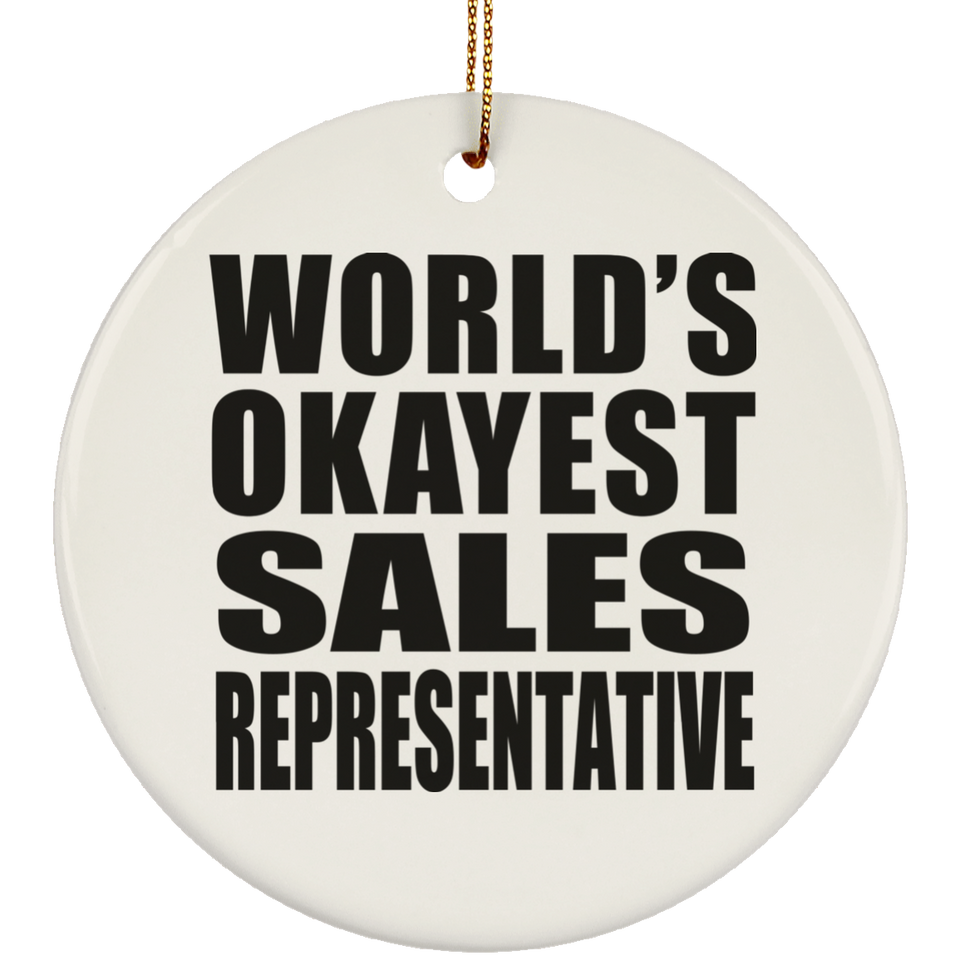 World's Okayest Sales Representative - Circle Ornament