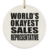 World's Okayest Sales Representative - Circle Ornament