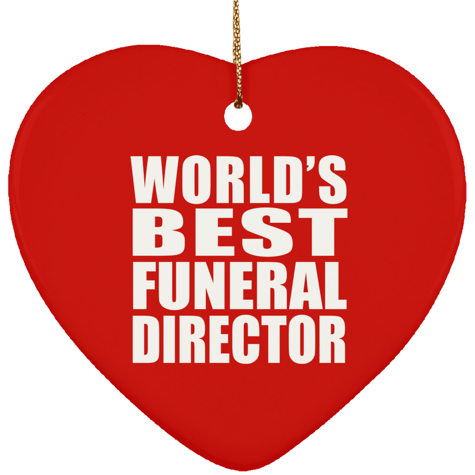 World's Best Funeral Director - Heart Ornament