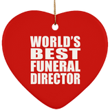 World's Best Funeral Director - Heart Ornament
