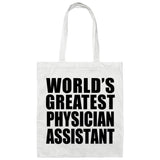 World's Greatest Physician Assistant - Tote Bag White