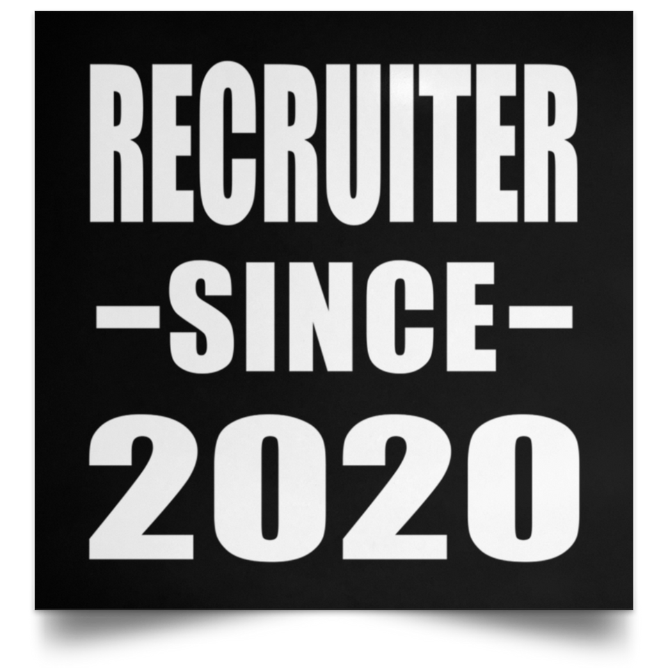 Recruiter Since 2020 - Poster Square