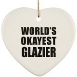 World's Okayest Glazier - Heart Ornament
