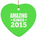9th Birthday Amazing Since 2015 - Heart Ornament