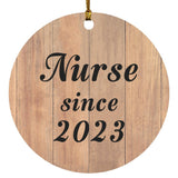 Nurse Since 2023 - Circle Ornament C