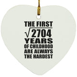 52nd Birthday Square Root of 2704 Years of Childhood - Heart Ornament