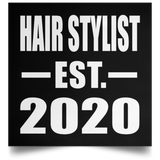 Hair Stylist Established EST. 2020 - Poster Square
