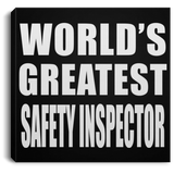 World's Greatest Safety Inspector - Canvas Square