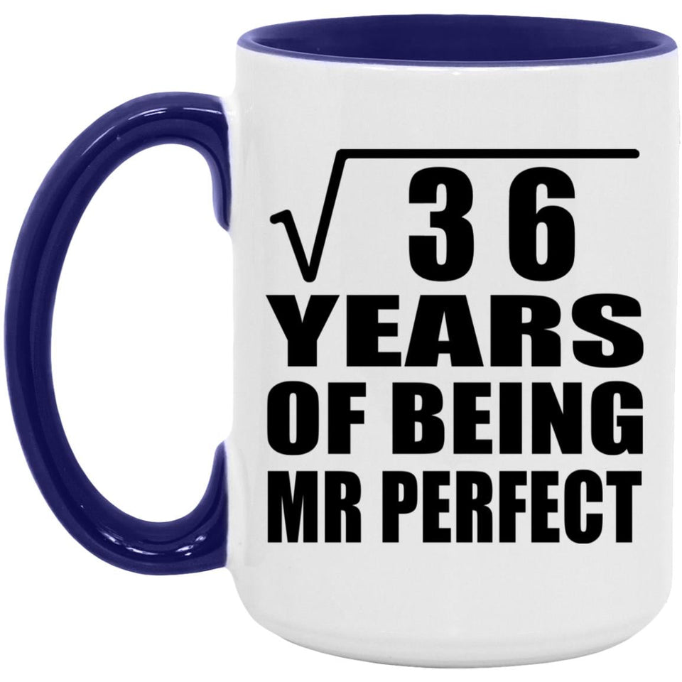 6th Anniversary Square Root of 36 Years of Mr Perfect - 15oz Accent Mug Purple