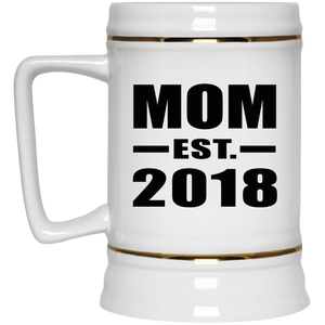 Mom Established EST. 2018 - Beer Stein