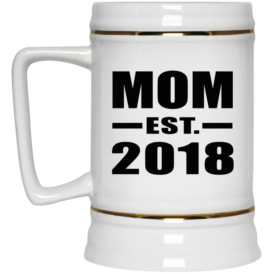 Mom Established EST. 2018 - Beer Stein