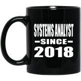 Systems Analyst Since 2018 - 11 Oz Coffee Mug Black